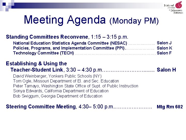 Meeting Agenda (Monday PM) Standing Committees Reconvene, 1: 15 – 3: 15 p. m.