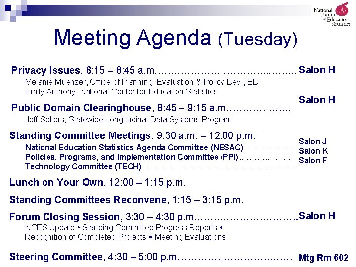 Meeting Agenda (Tuesday) Privacy Issues, 8: 15 – 8: 45 a. m………………. . .