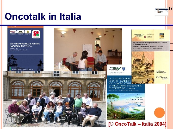 17/ Oncotalk in Italia [© Onco. Talk – Italia 2004] 