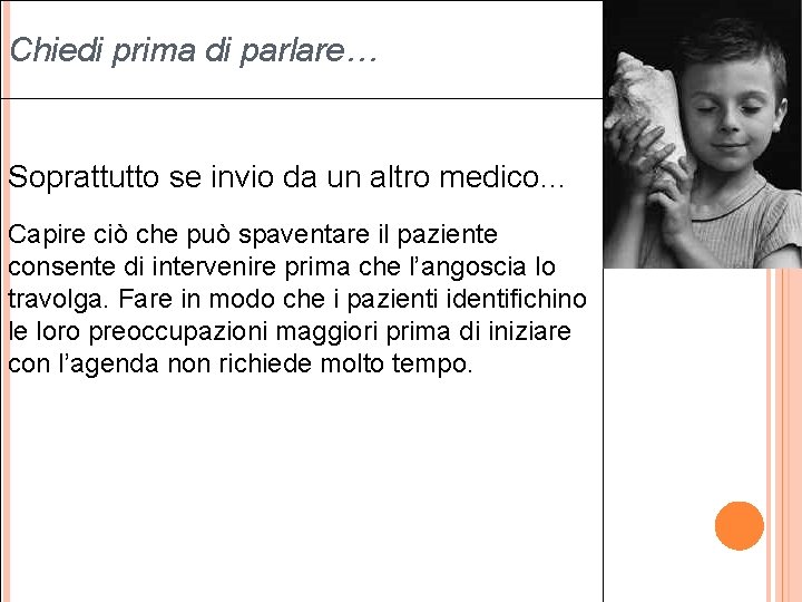 Chiedi prima di parlare… Soprattutto se invio da un altro medico… Capire ciò che