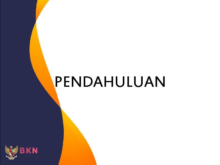 PENDAHULUAN PENDAHULUAN