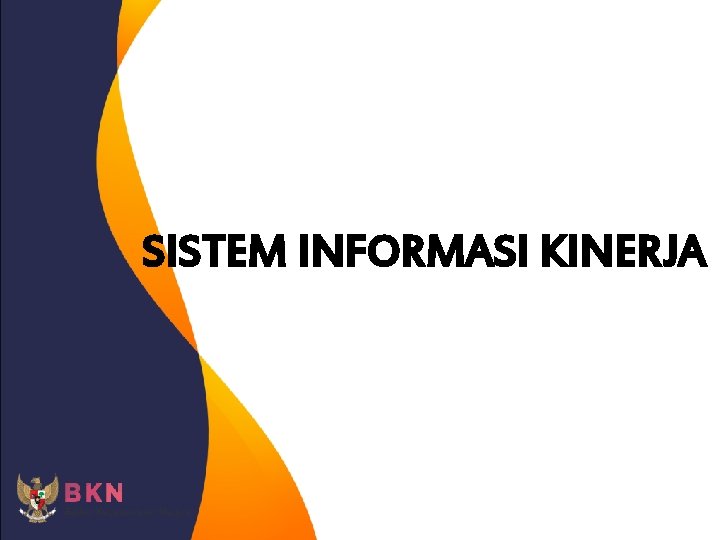 SISTEM INFORMASI KINERJA 