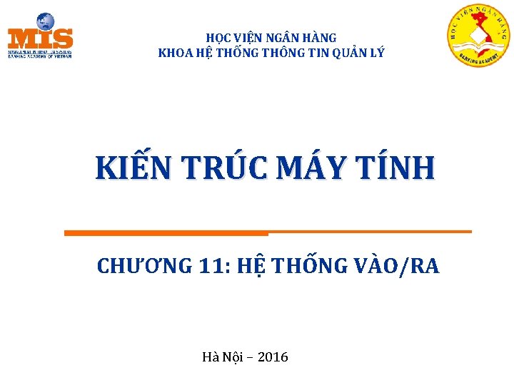 HỌC VIỆN NG N HÀNG KHOA HỆ THỐNG THÔNG TIN QUẢN LÝ KIẾN TRÚC