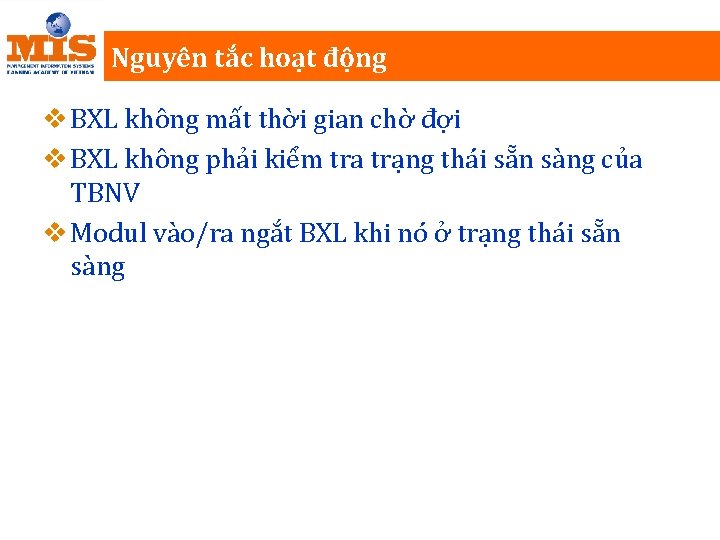 Nguyên tắc hoạt động v BXL không mất thời gian chờ đợi v BXL