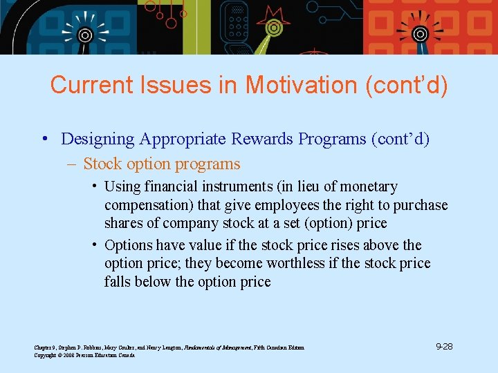 Current Issues in Motivation (cont’d) • Designing Appropriate Rewards Programs (cont’d) – Stock option