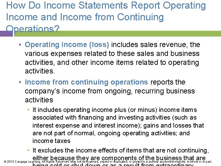 How Do Income Statements Report Operating Income and Income from Continuing Operations? • Operating