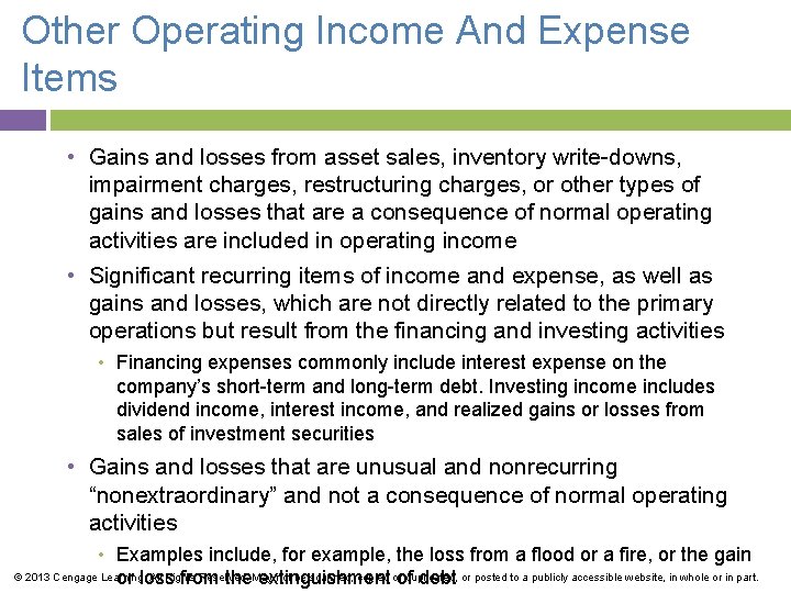 Other Operating Income And Expense Items • Gains and losses from asset sales, inventory