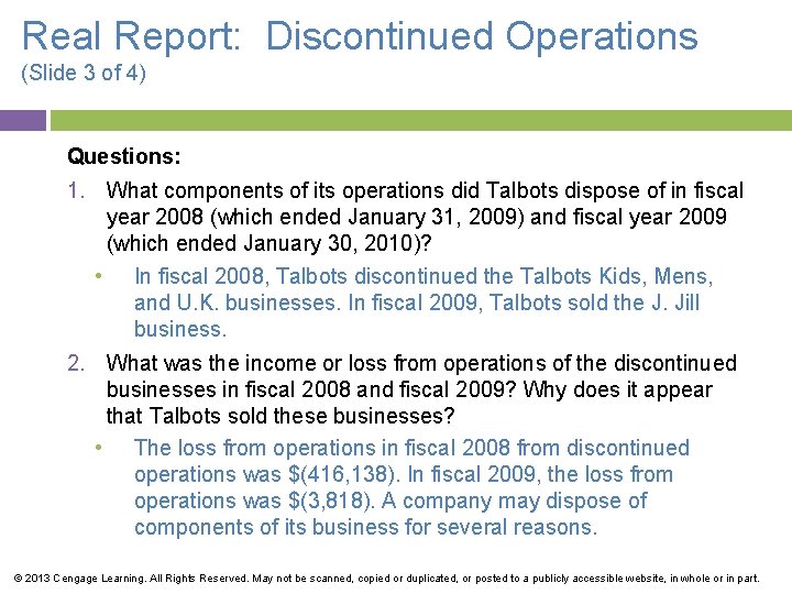 Real Report: Discontinued Operations (Slide 3 of 4) Questions: 1. What components of its