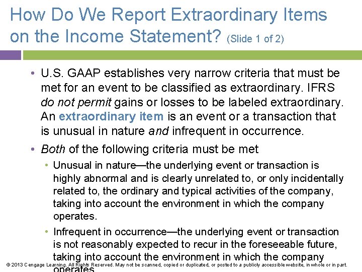 How Do We Report Extraordinary Items on the Income Statement? (Slide 1 of 2)