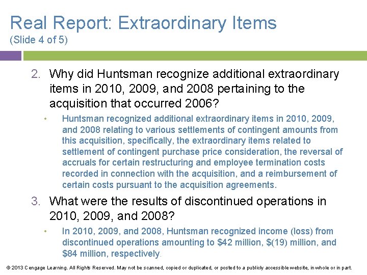 Real Report: Extraordinary Items (Slide 4 of 5) 2. Why did Huntsman recognize additional