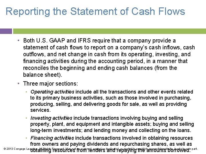 Reporting the Statement of Cash Flows • Both U. S. GAAP and IFRS require