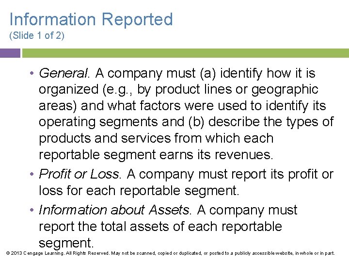 Information Reported (Slide 1 of 2) • General. A company must (a) identify how