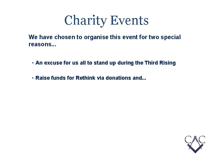 Charity Events We have chosen to organise this event for two special reasons. .