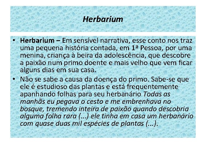 Herbarium • Herbarium – Em sensível narrativa, esse conto nos traz uma pequena história Herbarium • Herbarium – Em sensível narrativa, esse conto nos traz uma pequena história