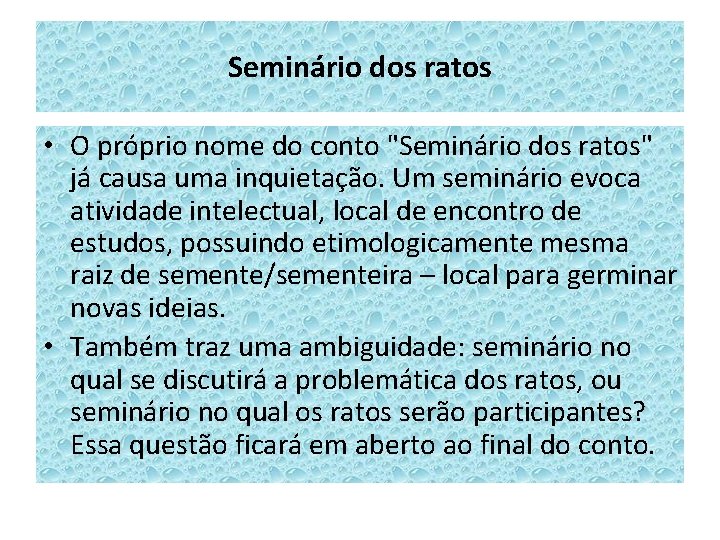 Seminário dos ratos • O próprio nome do conto "Seminário dos ratos" já causa