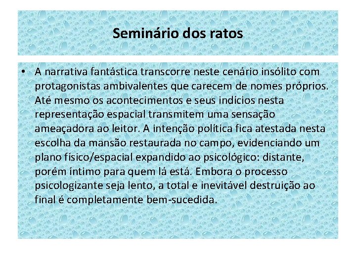 Seminário dos ratos • A narrativa fantástica transcorre neste cenário insólito com protagonistas ambivalentes