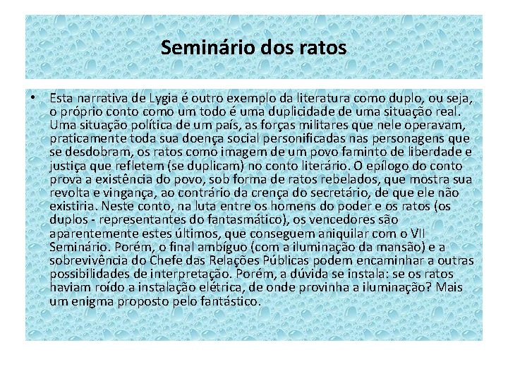 Seminário dos ratos • Esta narrativa de Lygia é outro exemplo da literatura como