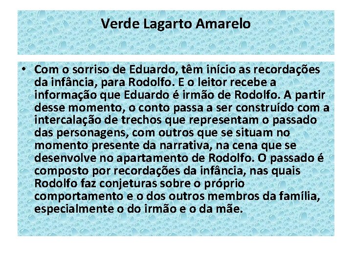 Verde Lagarto Amarelo • Com o sorriso de Eduardo, têm início as recordações da