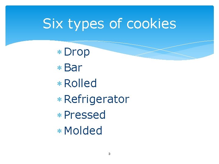 Six types of cookies Drop Bar Rolled Refrigerator Pressed Molded 3 