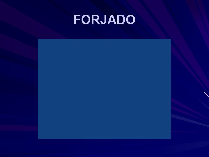 FORJADO FORJADO