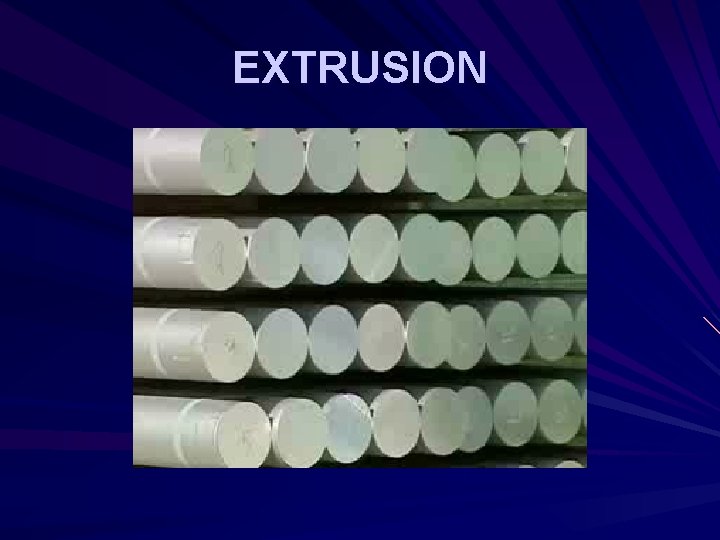 EXTRUSION EXTRUSION