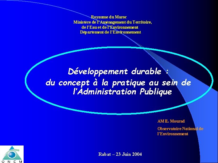 Royaume du Maroc Ministère de l’Aménagement du Territoire, de l’Eau et de l’Environnement Département