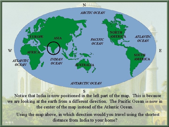 N ARCTIC OCEAN EUROPE W ASIA PACIFIC OCEAN NORTH AMERICA ATLANTIC OCEAN E AFRICA