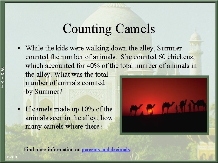 Counting Camels • While the kids were walking down the alley, Summer counted the
