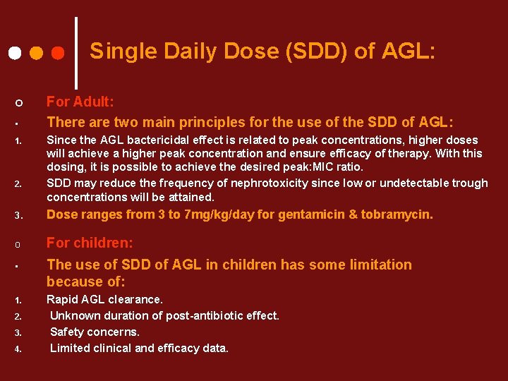 Single Daily Dose (SDD) of AGL: ¢ • 1. 2. For Adult: There are