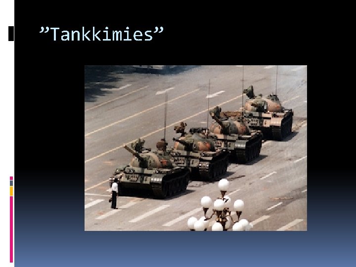 ”Tankkimies” 