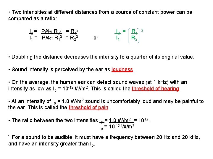  • Two intensities at different distances from a source of constant power can