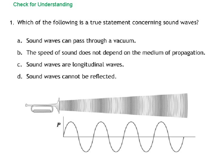 Check for Understanding 1. 