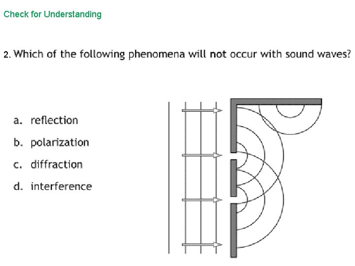 Check for Understanding 2. 