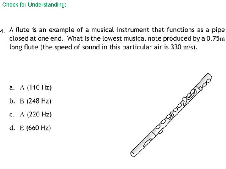 Check for Understanding: 4. 