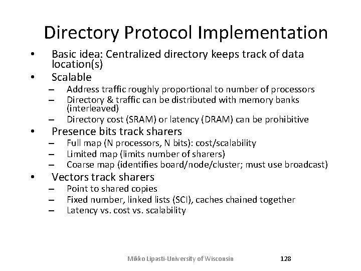 Directory Protocol Implementation • • Basic idea: Centralized directory keeps track of data location(s) Directory Protocol Implementation • • Basic idea: Centralized directory keeps track of data location(s)