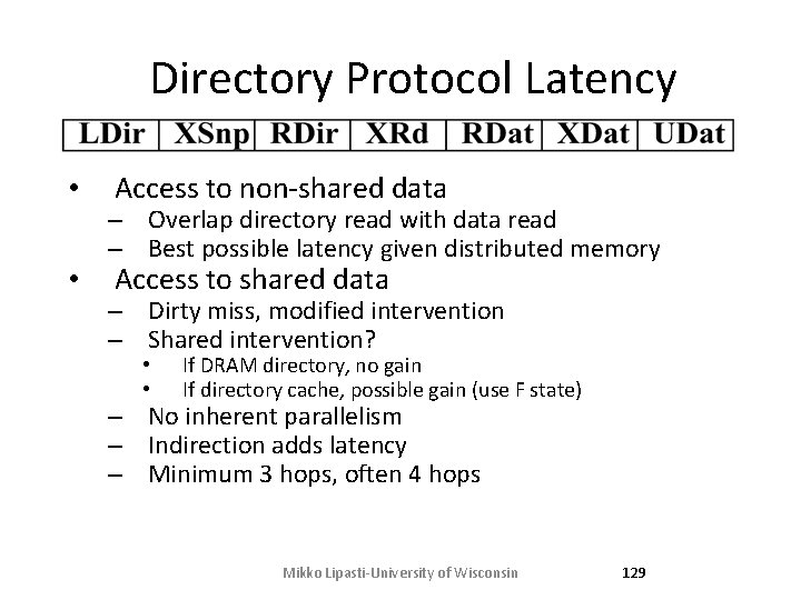 Directory Protocol Latency • • Access to non-shared data – Overlap directory read with Directory Protocol Latency • • Access to non-shared data – Overlap directory read with