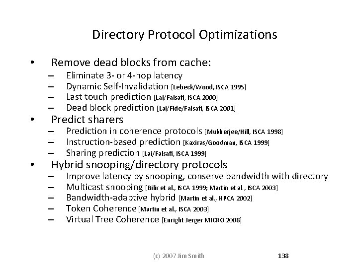 Directory Protocol Optimizations • • • Remove dead blocks from cache: – – Eliminate Directory Protocol Optimizations • • • Remove dead blocks from cache: – – Eliminate