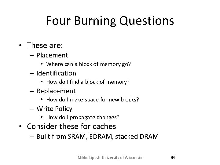 Four Burning Questions • These are: – Placement • Where can a block of Four Burning Questions • These are: – Placement • Where can a block of