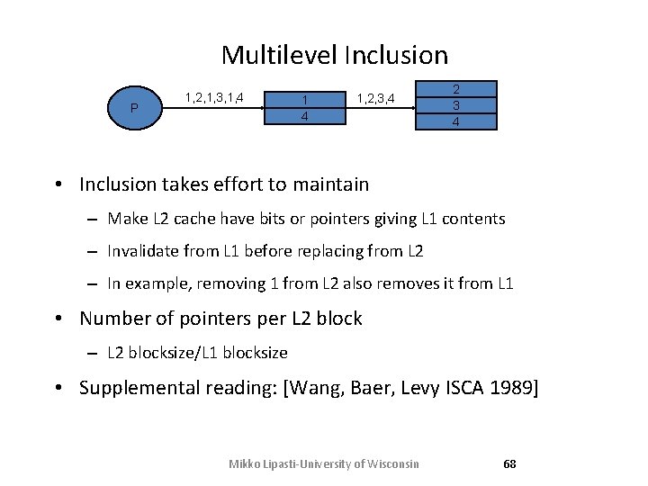 Multilevel Inclusion P 1, 2, 1, 3, 1, 4 1, 2, 3, 4 2 Multilevel Inclusion P 1, 2, 1, 3, 1, 4 1, 2, 3, 4 2