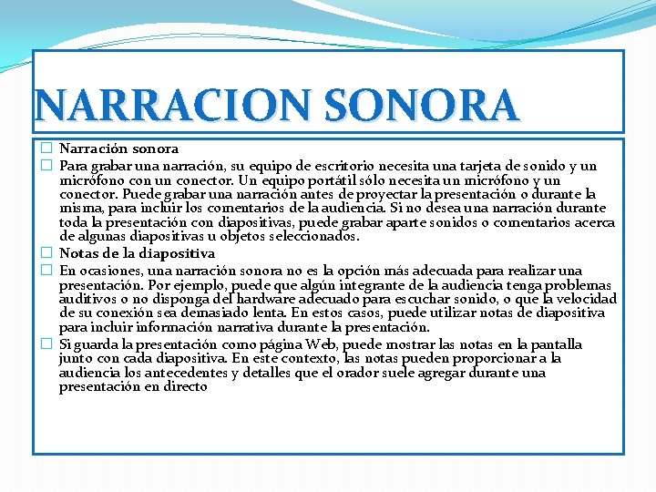 NARRACION SONORA � Narración sonora � Para grabar una narración, su equipo de escritorio