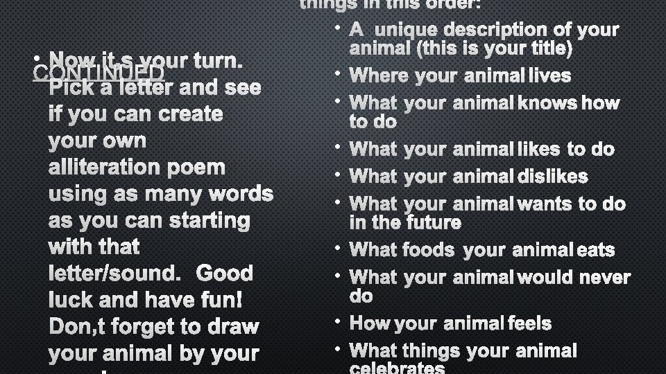 THINGS IN THIS ORDER: • A • NOW IT’S YOUR TURN. CONTINUED PICK A