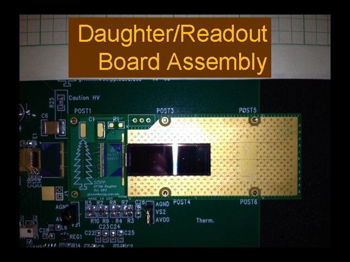 Daughter/Readout Board Assembly 32 
