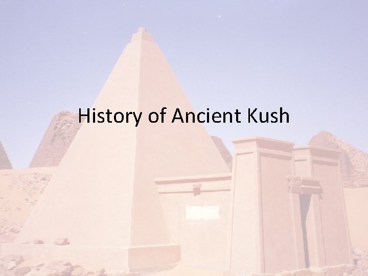 History of Ancient Kush 