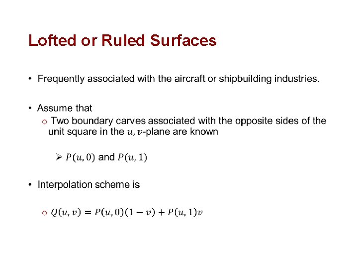 Lofted or Ruled Surfaces • 
