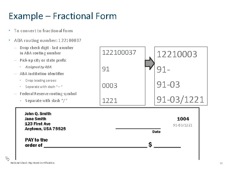 Example – Fractional Form • To convert to fractional form • ABA routing number: