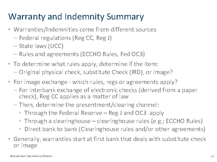 Warranty and Indemnity Summary • Warranties/Indemnities come from different sources – Federal regulations (Reg