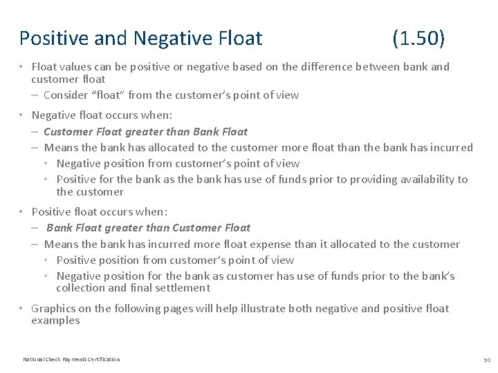 Positive and Negative Float (1. 50) • Float values can be positive or negative