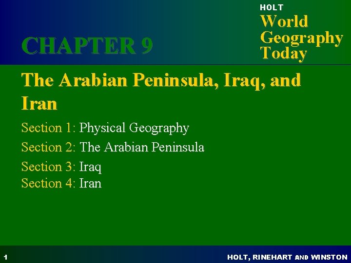 HOLT CHAPTER 9 World Geography Today The Arabian Peninsula, Iraq, and Iran Section 1: