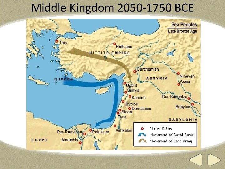 Middle Kingdom 2050 -1750 BCE 