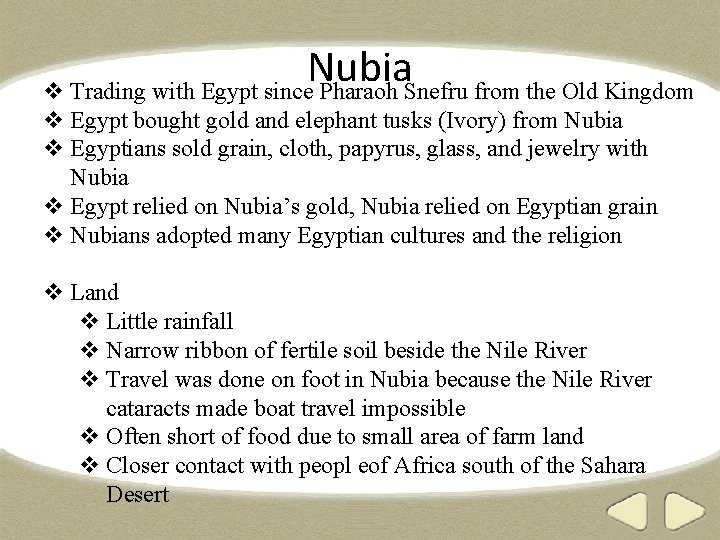 Nubia v Trading with Egypt since Pharaoh Snefru from the Old Kingdom v Egypt